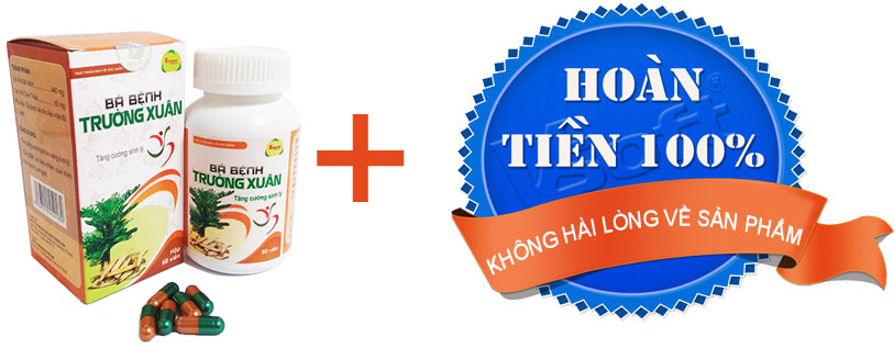 bá bệnh trường xuân hoàn tiền 100 % nếu không hài lòng